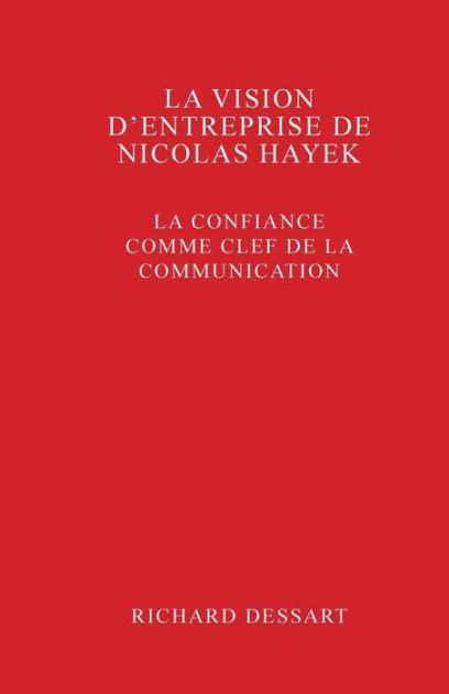 La vision d'entreprise de Nicolas Hayek: La confiance comme clef de la communication